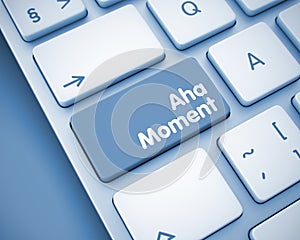 Aha Moment - Inscription on Keyboard Button. 3D.