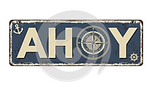 Ahoy vintage rusty metal sign