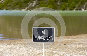 AI marketing symbol. Concept words AI artificial intelligence marketing on blackboard. Beautiful mountain lake background.