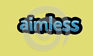 AIMLESS writing vector design on a yellow background