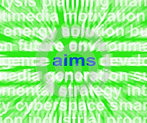 Aims Word Means Purpose Direction And Goals photo