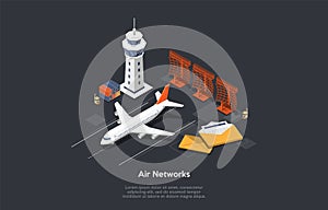 Air Network Concept. Set Of Airport Control Tower, Airplane On Runway, Correspondance Letters, Forklift And Containers photo