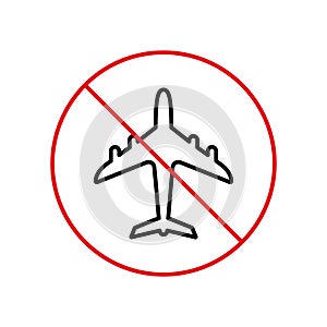 Air Plane Black Line Ban Icon. Warning Airplane Forbidden Outline Pictogram. Aviation Red Stop Circle Symbol. Alert No