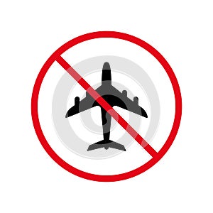 Air Plane Black Silhouette Ban Icon. Warning Airplane Forbidden Pictogram. Aviation Red Stop Circle Symbol. Alert No