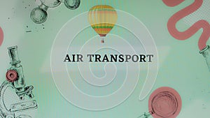 Air transport inscription on light green background with hot air balloon illustration. Transportation concept