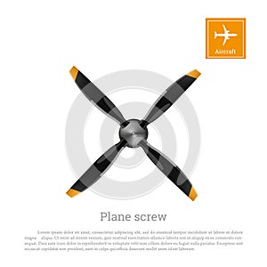 Aircraft in flat style. Airplane propeller on white background. Airscrew with four blades