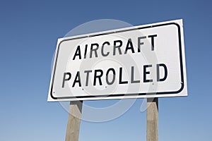 Aircraft Patrolled Sign