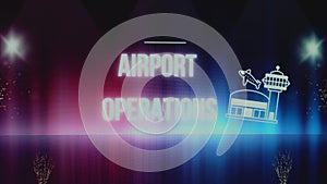 Airport Operations inscription on bright background with airport symbol. Graphic presentation. Transportation concept