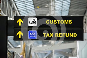 Airport Tax refund and customs sign in terminal at airport
