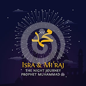 Al Isra Wal Mi`raj The Night Journey of prophet Muhammad poster template with mosque vector illustration background. Translation: