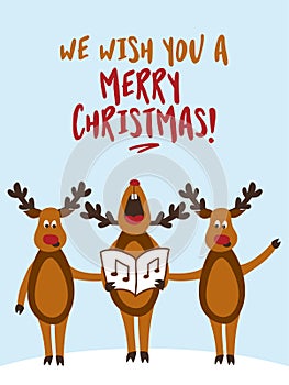 `We wish you a Merry Christmas` - Singing reindeers.