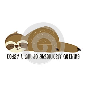 Today I will do absolutely nothing