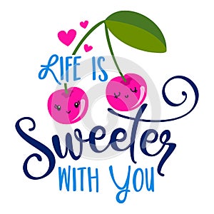 Life is sweeter with You photo