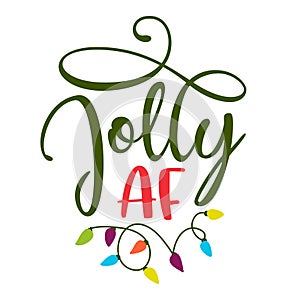 Jolly AF - Calligraphy phrase for Christmas clothes, ugly sweaters photo