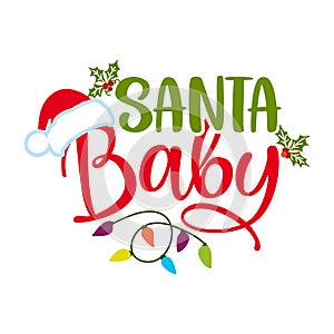 Santa Baby - Calligraphy phrase for Christmas Baby clothes.