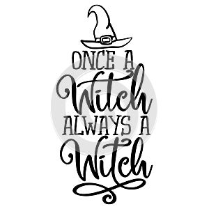 Once a Witch always a Witch photo