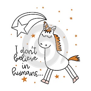 I don`t believe in humans - Unicorn photo