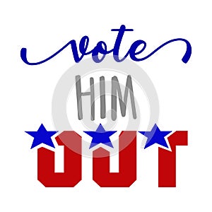 Vote him  out - vector illustration