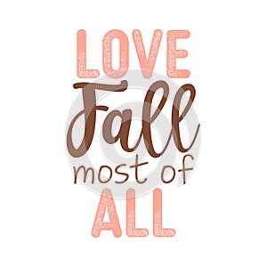 Love Fall most of All