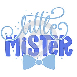 Little Mister - Text style illustration text for clothes. photo