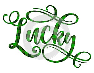 Lucky - funny St Patrick`s Day