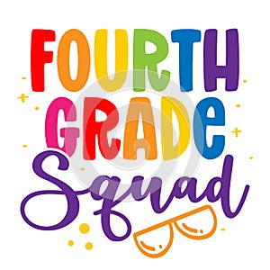 Fourth grade Squad 4th - colorful typography design photo