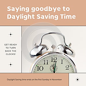 Alarm clock and saying goodbye to daylight saving time, get ready to turn back the clocks text