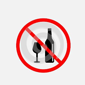 Alcohol is forbidden. Glass bottle and a glass with ban icon. Stop or ban red round sign with alcohol icon. Vector illustration