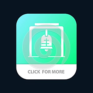 Alert, Bell, Christmas Bell, Church Bell Mobile App Button. Android and IOS Glyph Version