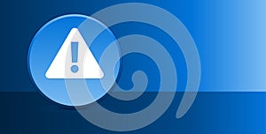 Alert icon glassy modern blue button abstract background
