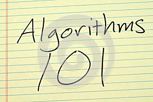 Algorithms 101 On A Yellow Legal Pad