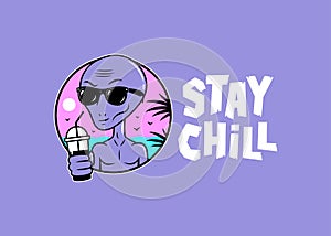 ALIEN CARTOON WITH COCKTAIL STAY CHILL COLOR