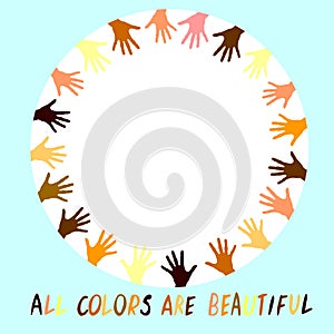 All colors are beautiful - vector poster on theme of antiracism, protesting against racial inequality and revolutionary design