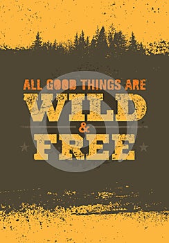 All Green Things Are Wild And Free. Creative Vector Eco Green Design Element. Wild And Free Concept