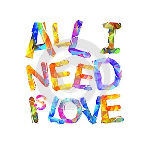 All I need is love. Triangular letters