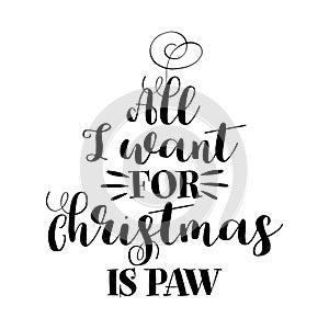 All I want for Christmas - Calligraphy phrase for Christmas.