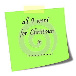 All I want for Christmas note
