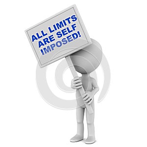 All limits are self imposed