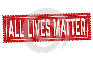 All lives matter sign or stamp