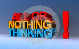 all or nothing thinking on blue