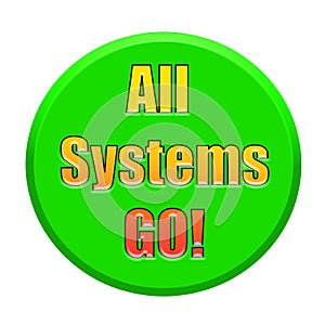 All systems go green button company success future launch business venture press positive industry text icon fonts font word title