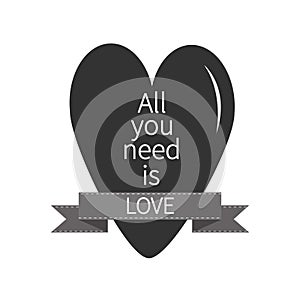 All You Need is Love Lettering with black heart and pink ribbon. Print, poster, greeting card. Flat design.