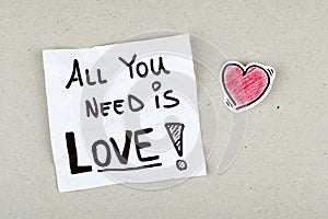 All You Need is Love Quote Phrase Note Message photo