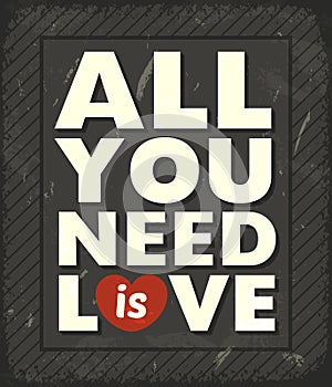 All you need is love