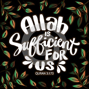 Allah is sufficient for us. I