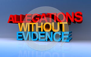 allegations without evidence on blue photo