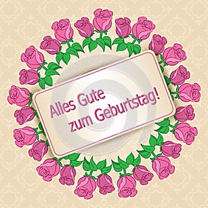 Alles gute zum Geburtstag - Happy birthday - beige vector background with roses