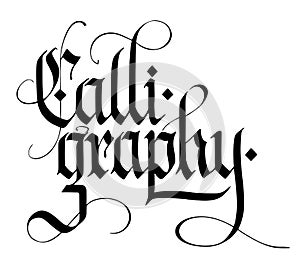 Alligraphy Gothic style lettering. Handwritten modern style inspirational calligraphy. Simple gothic expressive poster photo