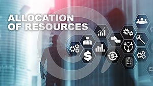 Allocation of resources concept. Strategic planning. Mixed media. Abstract business background. Financial technology and communica