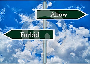 Allow and Forbid signs. photo
